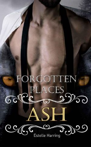 [Forgotten Places 02] • Ash